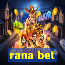 rana bet