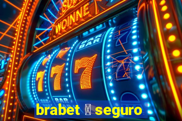 brabet 茅 seguro