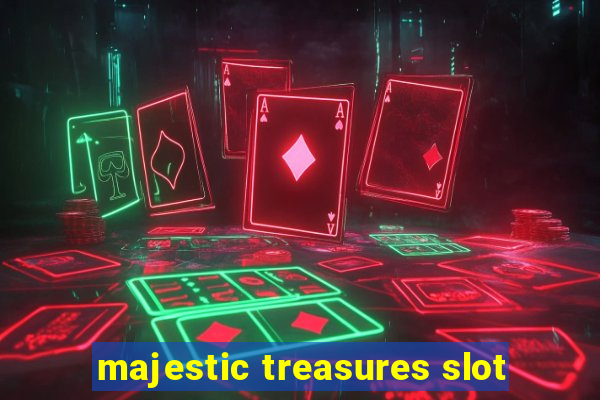 majestic treasures slot