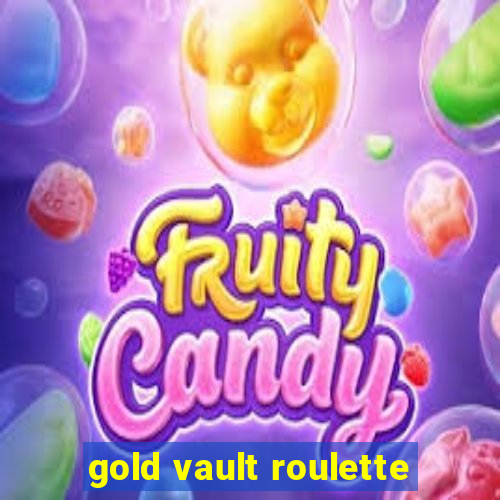 gold vault roulette