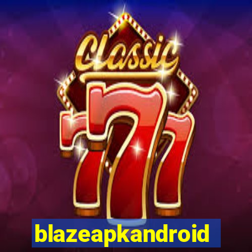 blazeapkandroid