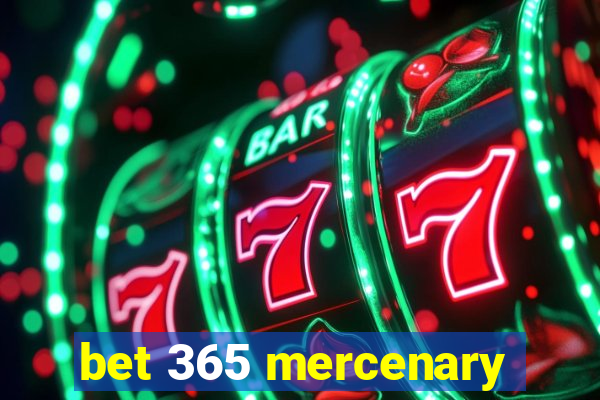 bet 365 mercenary