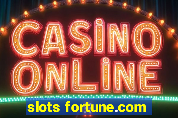 slots fortune.com