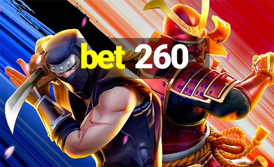 bet 260