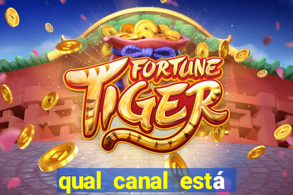 qual canal está passando o jogo do internacional