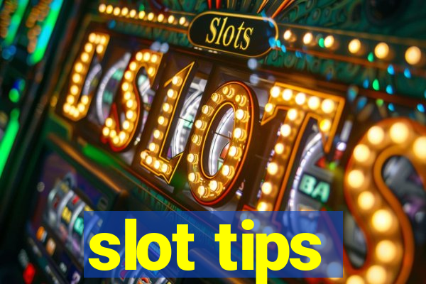 slot tips