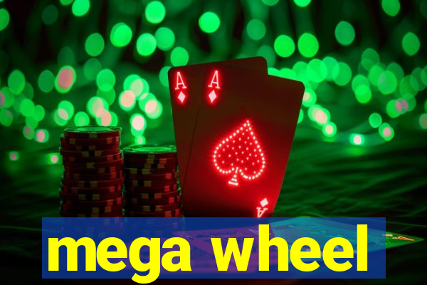 mega wheel