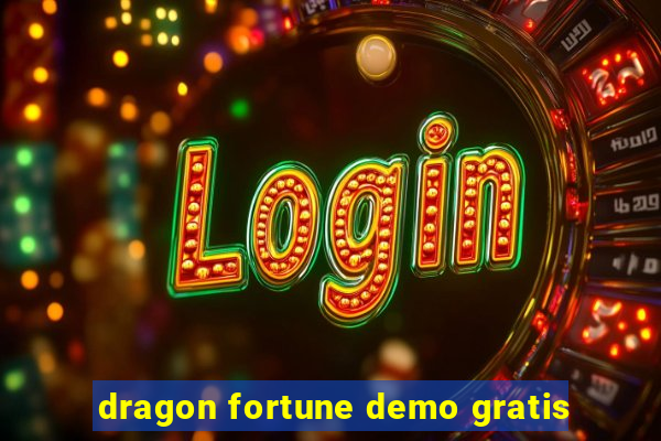 dragon fortune demo gratis