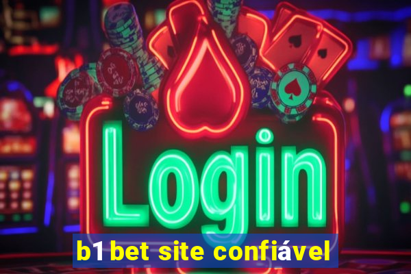 b1 bet site confiável