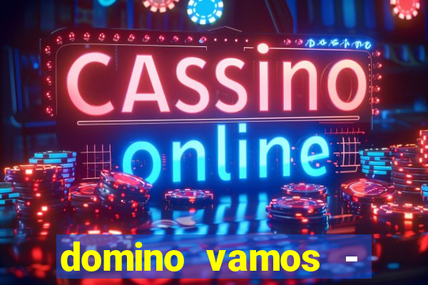 domino vamos - crash & póker