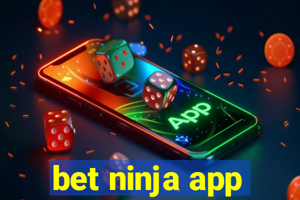 bet ninja app