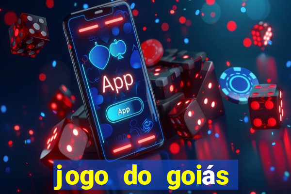 jogo do goiás hoje ao vivo