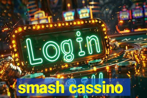 smash cassino