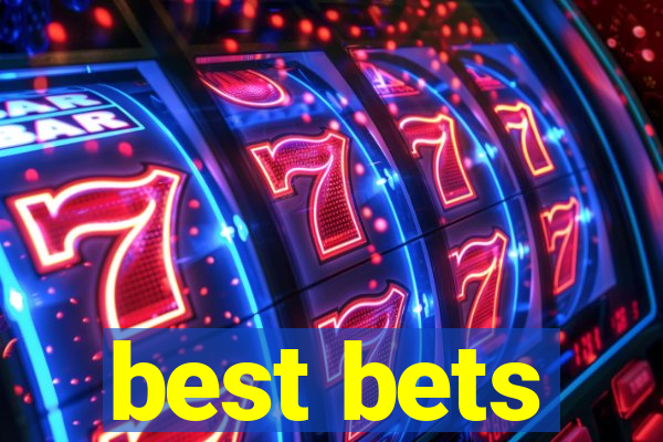 best bets