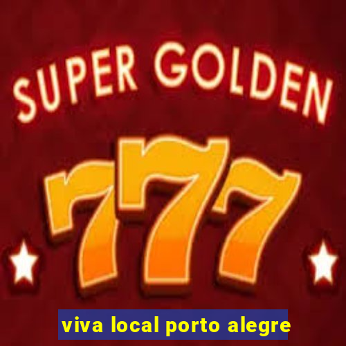 viva local porto alegre