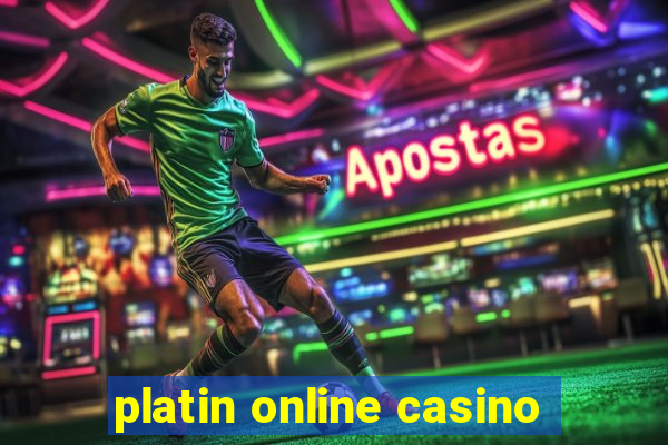 platin online casino