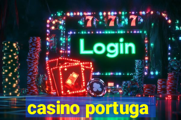 casino portuga