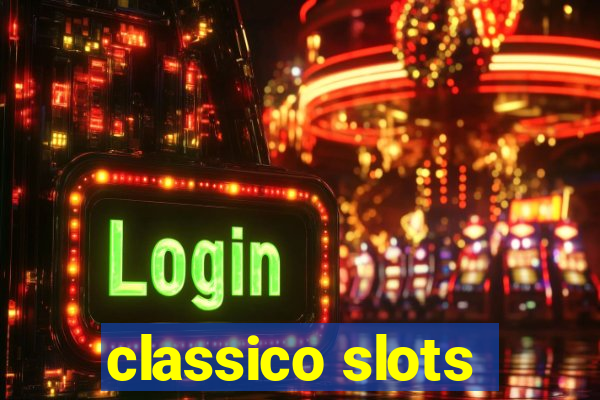 classico slots