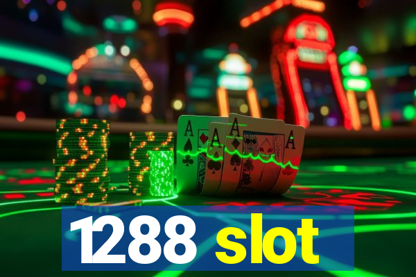 1288 slot