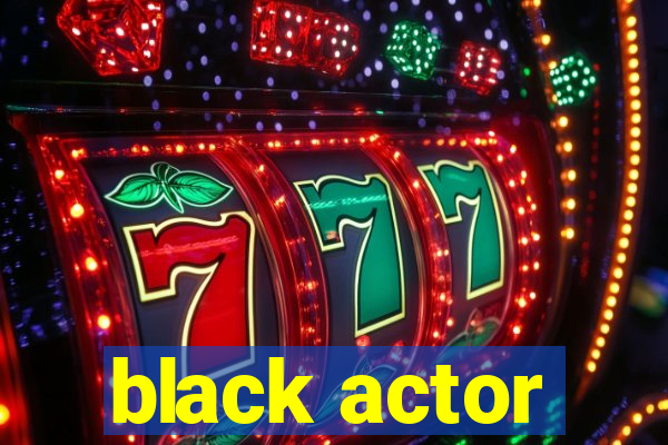 black actor