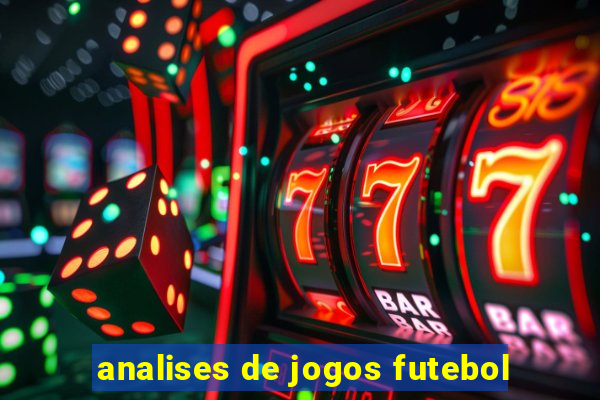 analises de jogos futebol