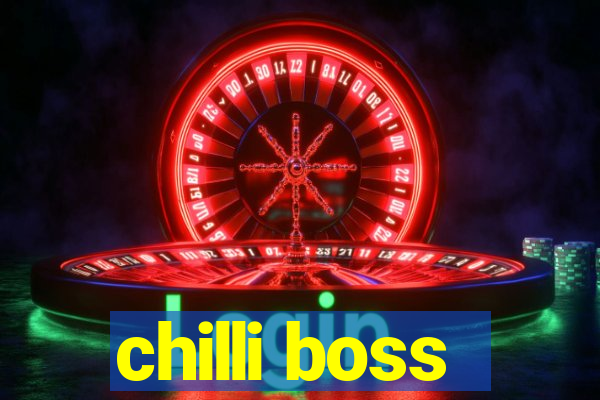 chilli boss