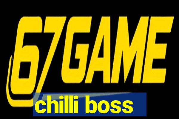 chilli boss