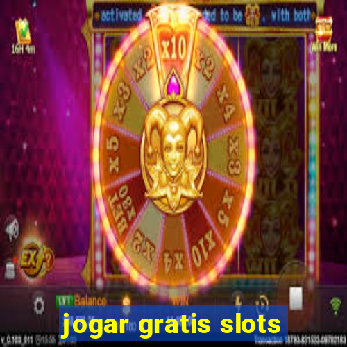 jogar gratis slots