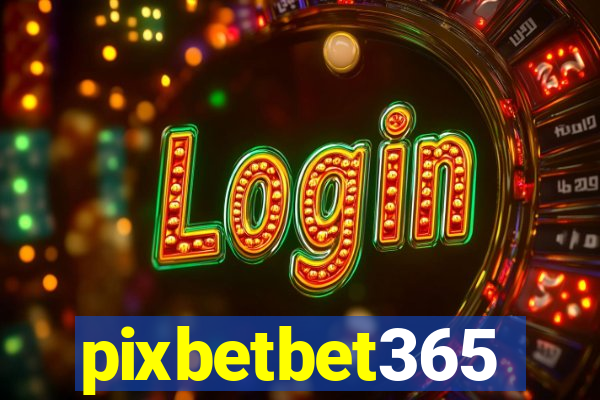 pixbetbet365