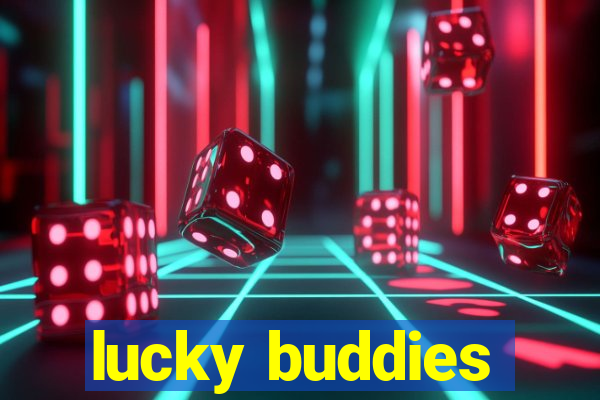 lucky buddies