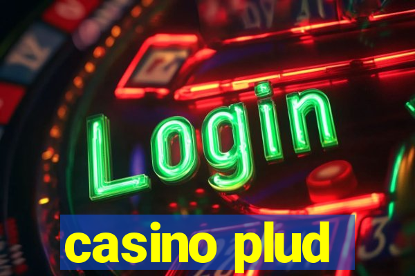 casino plud