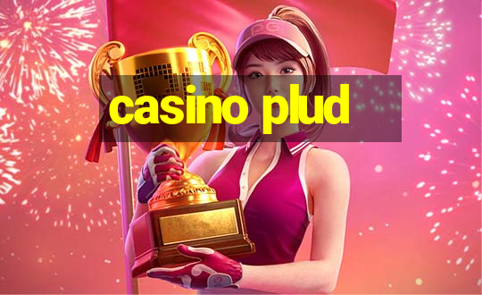 casino plud