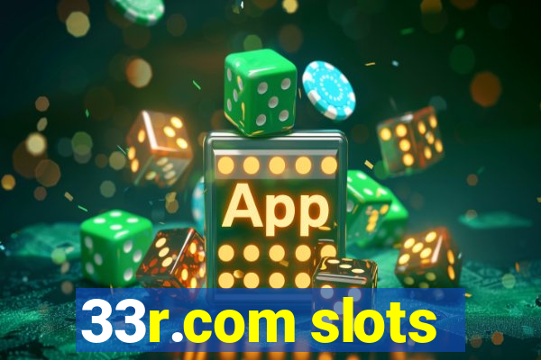 33r.com slots