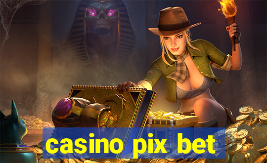 casino pix bet