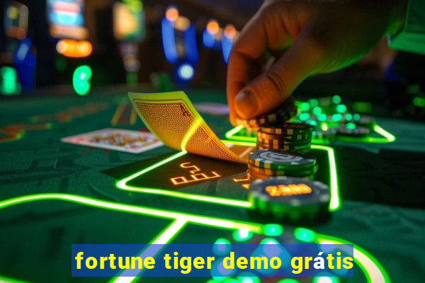 fortune tiger demo grátis