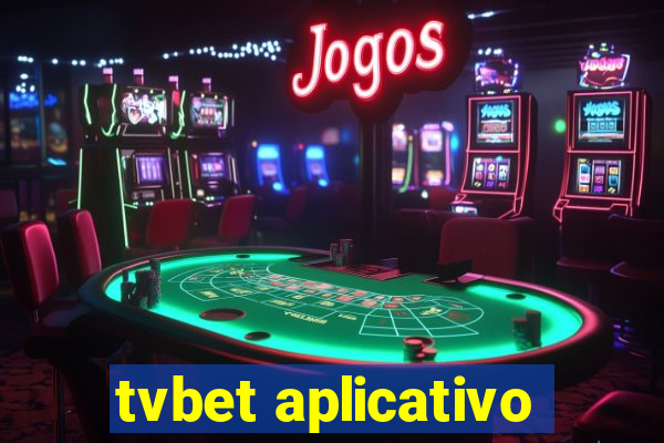 tvbet aplicativo