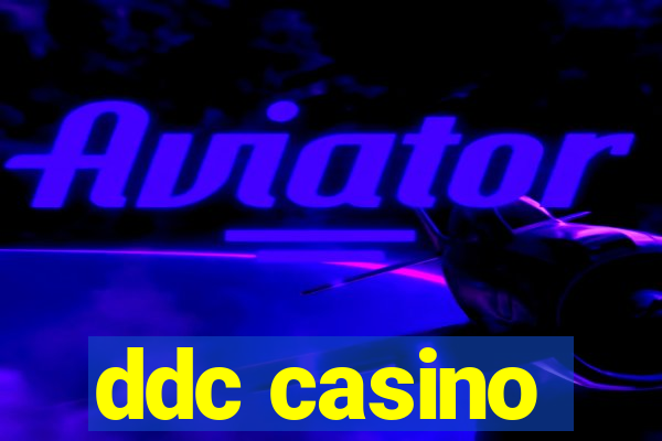 ddc casino