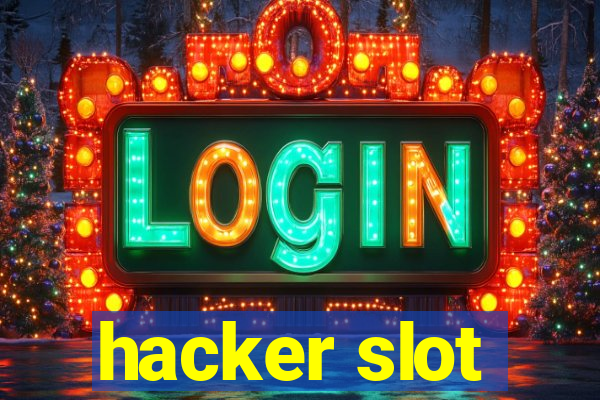 hacker slot