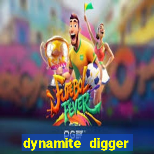 dynamite digger jackpot online slot