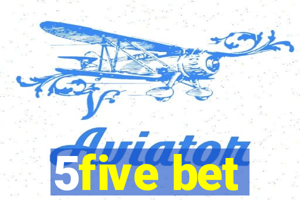 5five bet