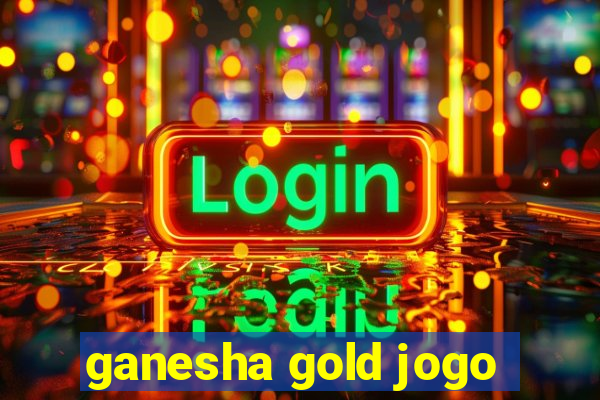 ganesha gold jogo