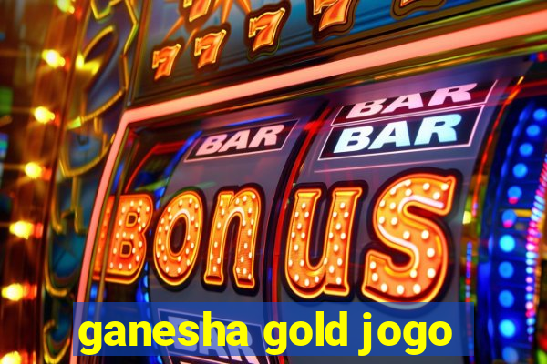 ganesha gold jogo