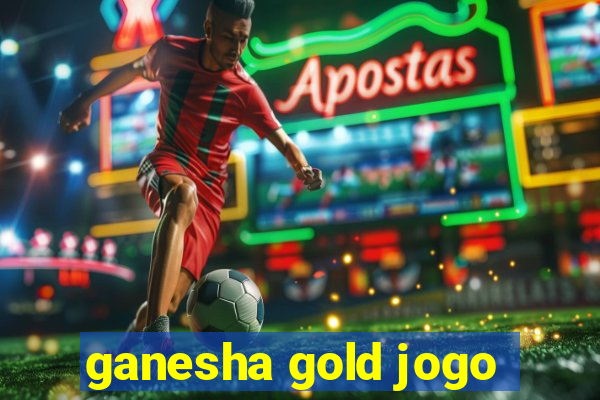 ganesha gold jogo