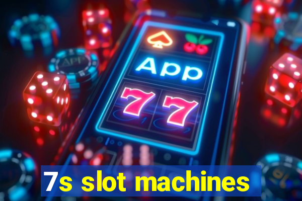 7s slot machines