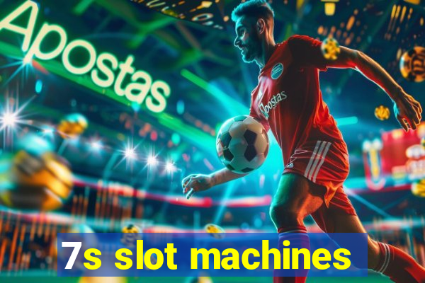 7s slot machines