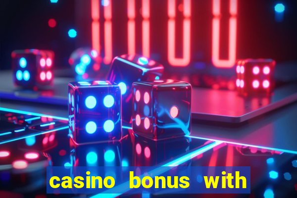 casino bonus with no deposit