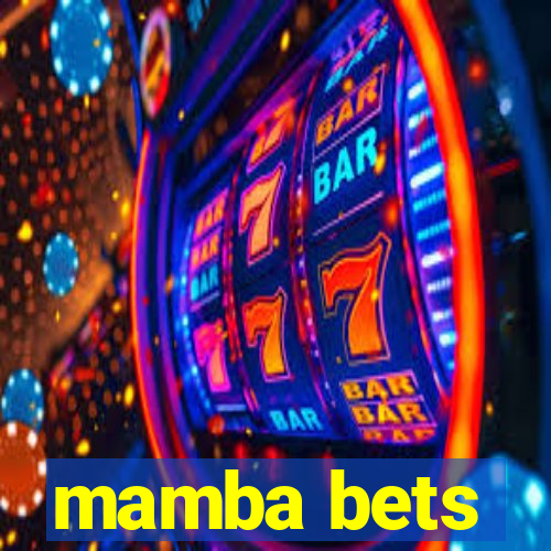 mamba bets