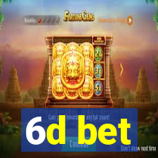 6d bet