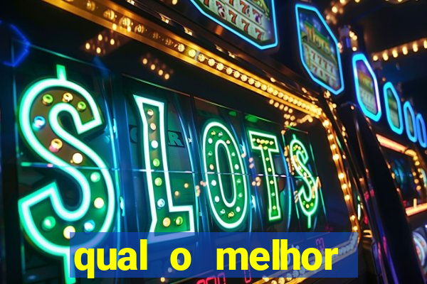 qual o melhor casino online