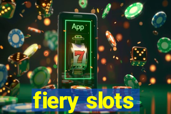 fiery slots